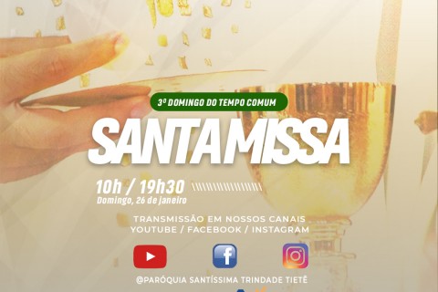 3º Domingo do Tempo Comum, Santa Missa!